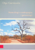 Nowe drogi w andragogice i gerontologii