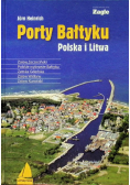 Porty Bałtyku. Polska i Litwa