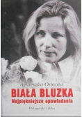 Biała bluzka Najpiękniejsze opowiadania