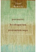 O początkach biskupstwa poznańskiego dyskusyjne