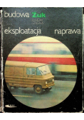 Budowa żuk eksploatacja naprawa