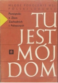 Tu jest mój dom