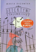 Detektywi z Tajemniczej 5. Zagadka grobu wampira