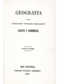 Geografia albo dokładne opisanie królestw Galicyi i Lodomeryi