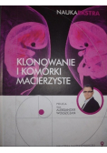 Nauka Ekstra Tom 9 Klonowanie i komórki macierzyste