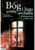 Bóg i Jego polska owczarnia w dokumentach 1939-1945