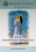 Maryja Gwiazda Nowej Ewangelizacji