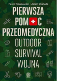 Pierwsza pomoc przedmedyczna. Outdoor, survival wojna
