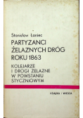 Partyzanci żelaznych dróg roku 1863