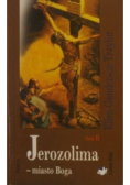 Jerozolima Miasto Boga Tom II