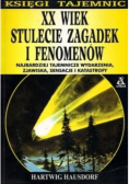 XX wiek stulecie zagadek i fenomenów
