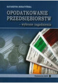 Opodatkowanie przedsiębiorstw wybrane zagadnienia