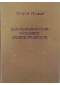 Słowiańszczyzna Wczesno Średniowieczna
