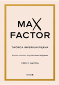 Max Factor Twórca imperium piękna