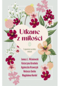 Utkane z miłości 5 opowieści na dobry wieczór