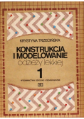 Konstrukcja i modelowanie odzieży lekkiej Tom 1