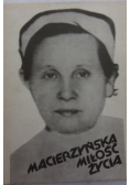 Macierzyńska miłość życia