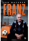 Franz 44 sceny z życia Franciszka Smudy