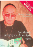 Ojca Grande przepisy na zdrowe życie Część 2