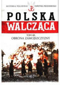 Polska walcząca Tom 43 Obrona Zamojszczyzny