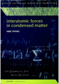 Interatomic Forces in Condensed Matter