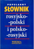 Popularny słownik rosyjsko - polski i polsko - rosyjski