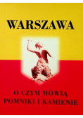 Warszawa o czym mówią pomniki i kamienie