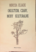 Okultyzm, czary, mody kulturalne