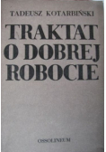 Traktat o dobrej robocie