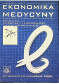 Ekonomika medycyny Tom 1