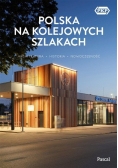 Polska na kolejowych szlakach