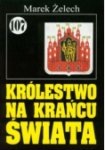 Pan Samochodzik Królestwo na krańcu świata Tom 107