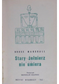 Stary żołnierz nie umiera