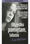 Wszystko pamiętam tatusiu