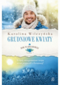 Rok na Kwiatowej Tom 8 Grudniowe kwiaty