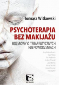 Psychoterapia bez makijażu