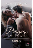 Pragnąc niemożliwego Sidła
