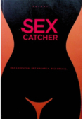Sex catcher