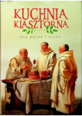 Kuchnia klasztorna dla duszy i ciała