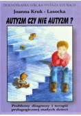 Autyzm czy nie autyzm?