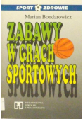 Zabawy w grach sportowych