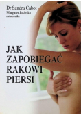 Jak zapobiegać rakowi piersi