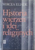Historia wierzeń i idei religijnych Tom I