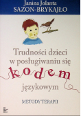 Trudności dzieci w posługiwaniu się kodem językowym