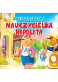 Zwierzaczkowo Nauczycielka Hipolita