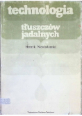 Technologia tłuszczów jadalnych