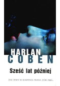 Sześć lat później