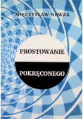 Prostowanie pokręconego autograf Nowaka
