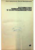 Automatyka zabezpieczeniowa w elektroenergetyce