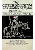 W czterdziestym nas matko na Sybir zesłali